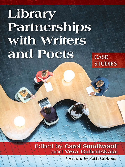Title details for Library Partnerships with Writers and Poets by Carol Smallwood - Available
